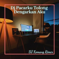 Dj Pacarku Tolong Dengarkan Aku - Inst