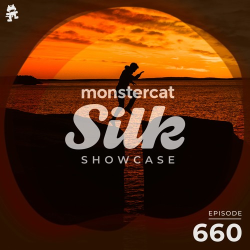 Monstercat Silk Showcase 660 (Hosted by Sundriver)