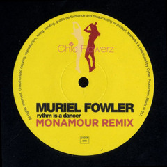 Muriel Fowler  - Rythm Is A Dancer (Monamour Remix) BUY = FREE