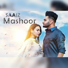 Mashoor_Saajz | Nikeet Dhillon | Bhumika