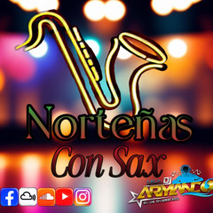 NORTEÑAS CON SAX PURAS PERRONAS PARA BAILAR