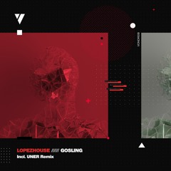 [PREMIERE] Lopezhouse - Gosling (Uner Remix)[Vondreib 001]
