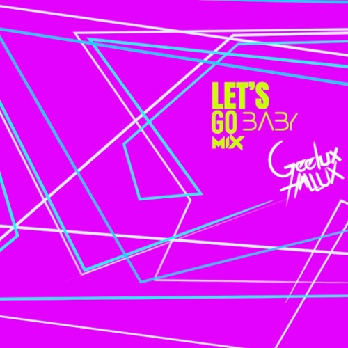 Let's Go Baby Mix