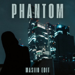 EsDeeKid - Phantom (Masiio Edit) [FREE DL]