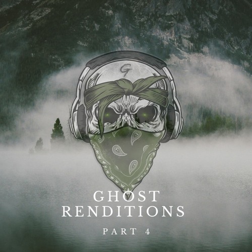 Ghost Renditions [Part 4]