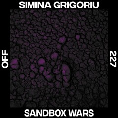 Premiere: Simina Grigoriu - Sandbox Wars [OFF Recordings]