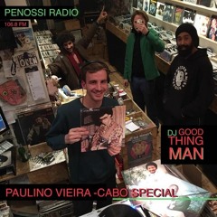 Wes x Penossi Radio ~ Paulino Vieira Cabo Special