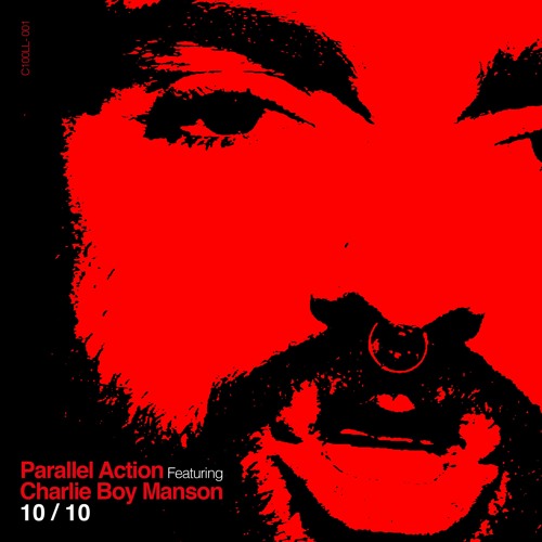 [PREMIERE] PARALLEL ACTION FT CHARLIE BOY MANSON - 10/10 (C7NEMA100 X LOOSE LIPS)