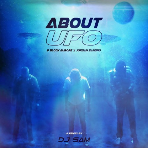 About UFO - DJ SAM