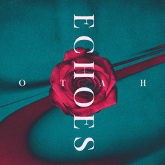 Otah - Echoes [FREE DL]