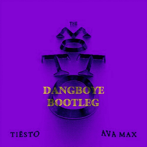 Tiësto & Ava Max-The Motto(DangboyE Bootleg)Free