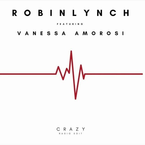 Crazy - Robin Lynch ft Vanessa Amorosi (SkyPunk Remix)