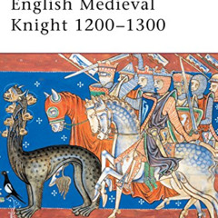 [Get] EBOOK 📒 English Medieval Knight 1200–1300 (Warrior) by  Christopher Gravett &