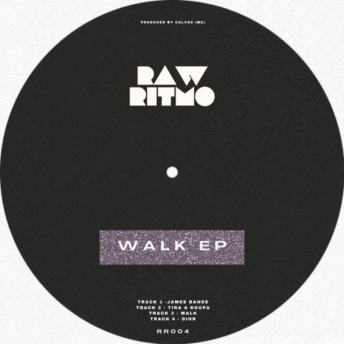 Calvos (MX) - Walk [RR004]