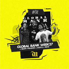 Global Bank Week 27 RDHS