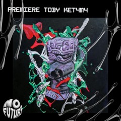 [NOFUTUREPREMIERE] TOBY - KET4M4