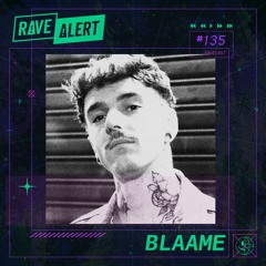 RaveCast135 - Blaame