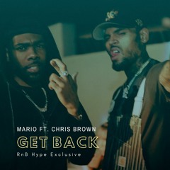 Mario Ft. Chris Brown - Get Back (@marioworldwide @chrisbrownofficial)