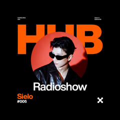 HUB Radioshow #005 – Sielo