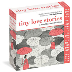 [Get] EBOOK 💚 Tiny Love Stories Page-A-Day Calendar 2022: A Year of Big Love in Smal