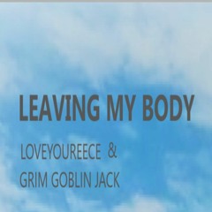 Leaving my body (by LOVEYOUREECE)