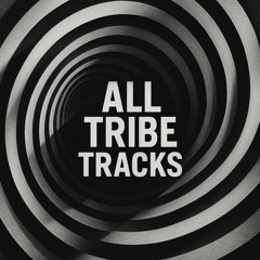 ALL TRIBE TRACKS