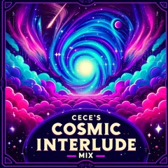 CeCe's Cosmic Interlude