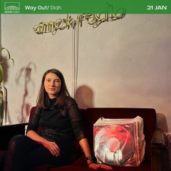 Way Out - Diah (21.01.22)