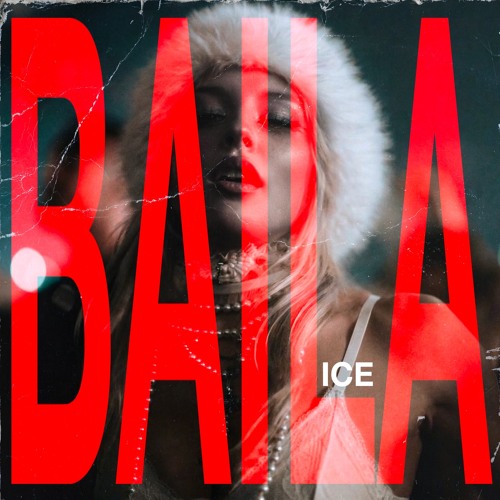 Stream ice - BAILA by ice | Listen online for free on SoundCloud