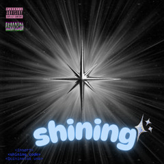 shining