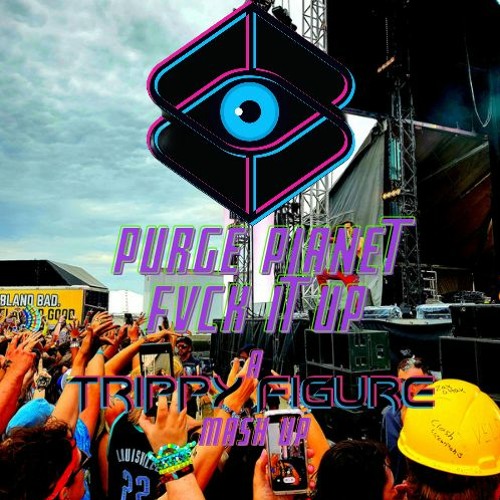 Purge Planet X Fuck It Up
