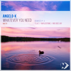 Angelo-K - Whatever You Need (S.A.T Chillout Remix)