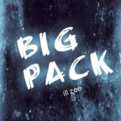 Big Pack - ill Zee