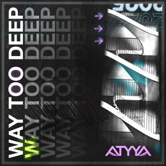 Way Too Deep [FREE DL]