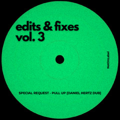 Special Request - Pull Up [Daniel Hertz Dub]