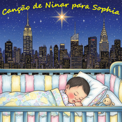 Canção de Ninar para Sophia