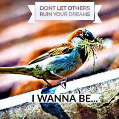 I Wanna Be