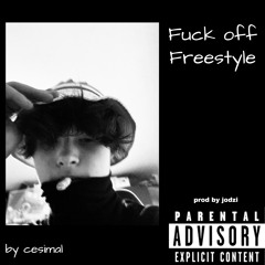 Fuck Off Freestyle
