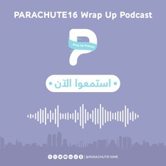 PARACHUTE16 Wrap Up / Sep 2023: 14 min 15 sec with Ghassan Halawa and Osama Abu Safiya, Listen now!