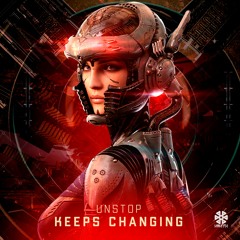 Unstop - Keeps Changing (Original Mix)