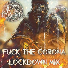 FUCK THE CORONA LOCKDOWN MIX