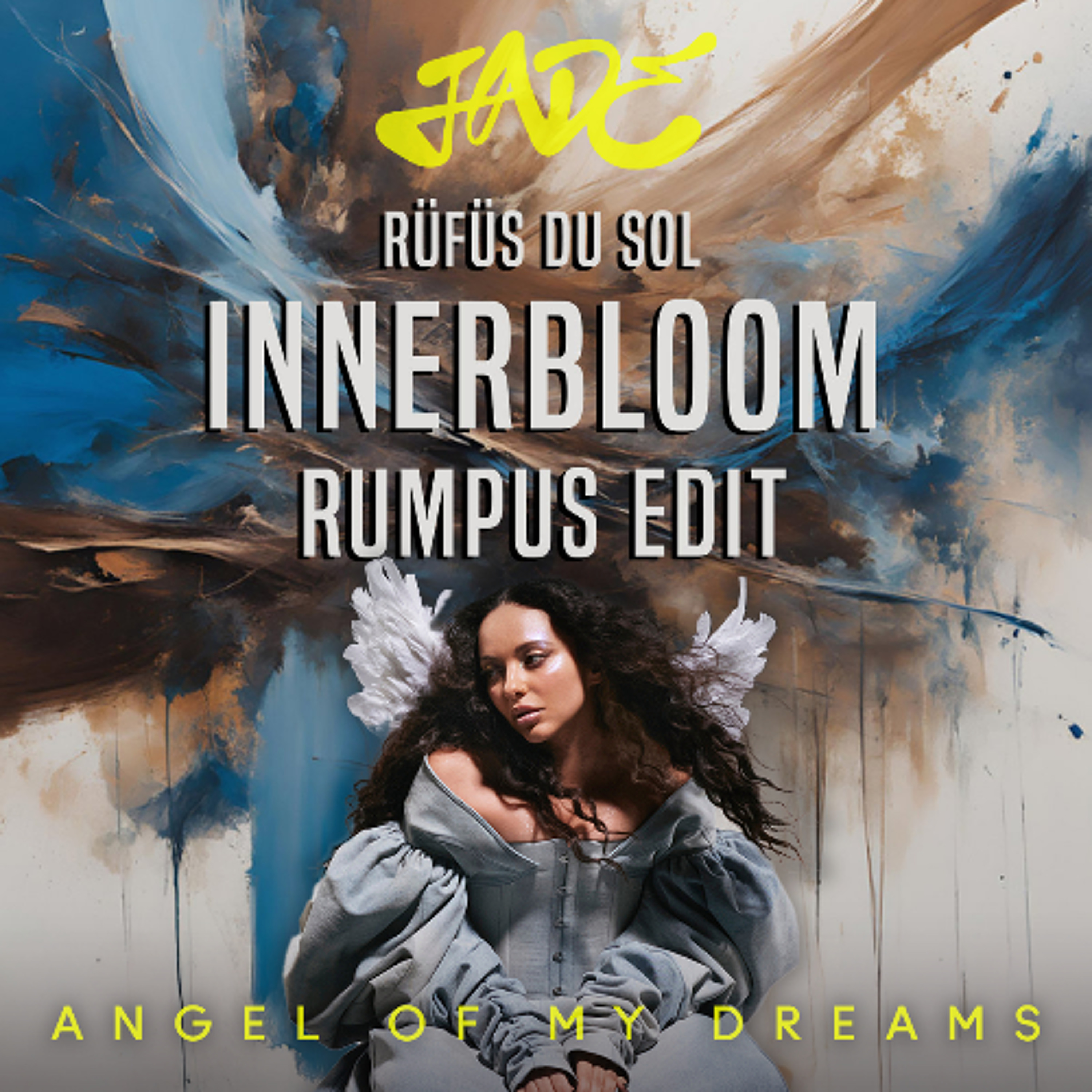 JADE X RÜFÜS DU SOL – Angel Of My Dreams X Innerbloom (James Queen X RUMPUS Edit) episode artwork