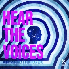 Greg Van Bueren & Dutchican - Soul Hear The Voices