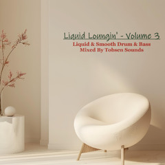 Tobsen Sounds - Liquid Loungin - Volume 3
