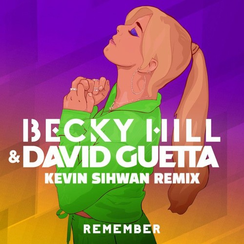 Becky Hill & David Guetta - Remember (Kevin Sihwan Bootleg Remix) - Free Download