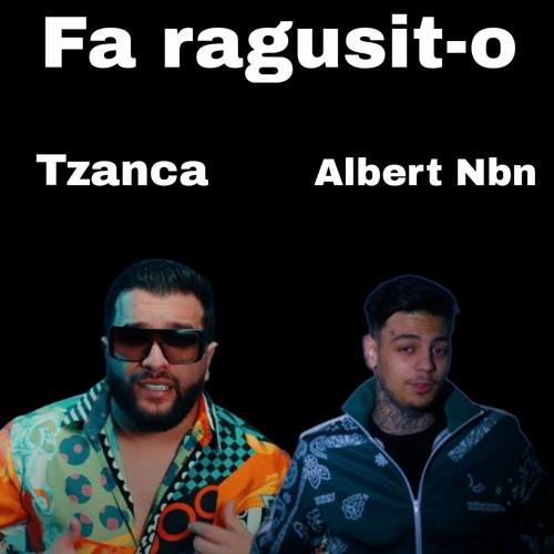 Tzanca Uraganu x Albert Nbn - Fa Răgușit-o
