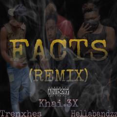 Facts Remix (Trenxhes x Khai.3x )