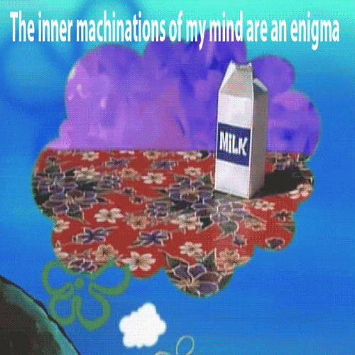 THE INNER MACHINATIONS OF MY MIND ARE AN ENIGMA ⭐