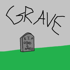 GRAVE