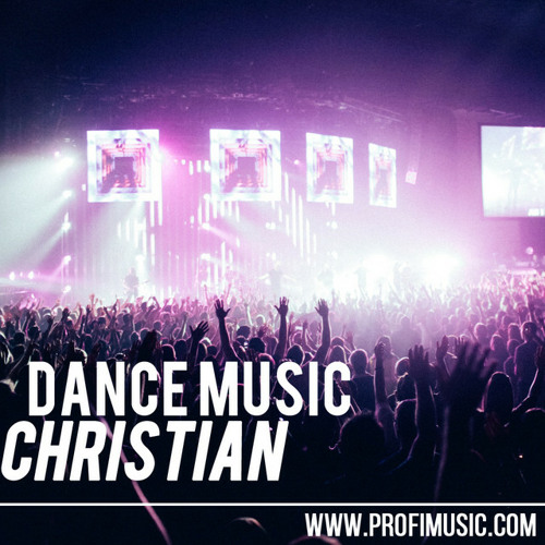 Stream profimusic Listen to Best Christian Dance Music Jesus